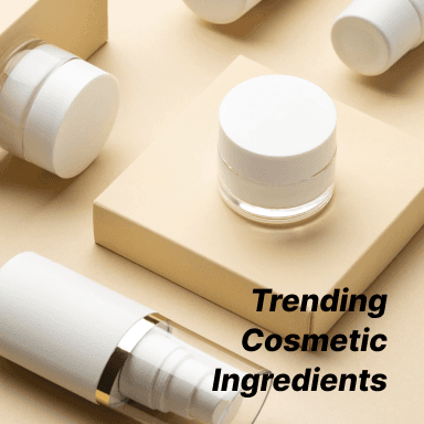 Trending ingredients used in cosmetic formulations in the beauty industry